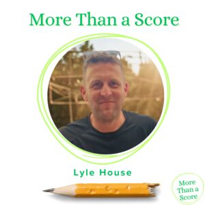 From Carpenter to General Manager: Lyle House on Building Your Own Path